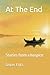 At The End: Stories from a ...