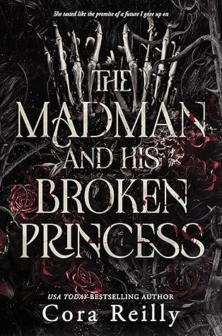 The Madman and His Broken Princess