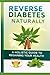 Reversing Diabetes Naturally