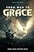 From War To Grace
