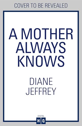 A Mother Always Knows (Kindle Edition)