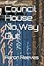 Council House No Way Out
