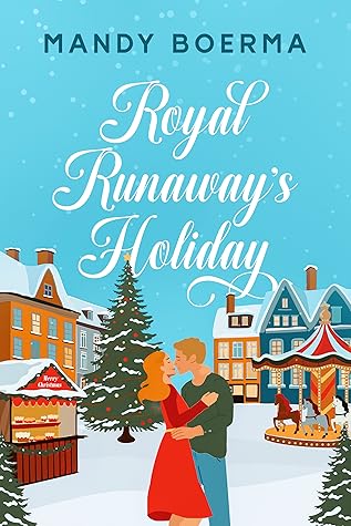 Royal Runaway's Holiday