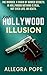 The Hollywood Illusion by Allegra Pope