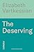 The Deserving: Humanity, Ju...
