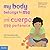 My Body Belongs to Me / Mi cuerpo me pertenece: A book about body safety / Un libro sobre el cuidado contra el abuso sexual (Spanish and English Edition)
