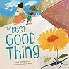 The Best Good Thing: Discovering Joy on a Very Bad, Smad Day