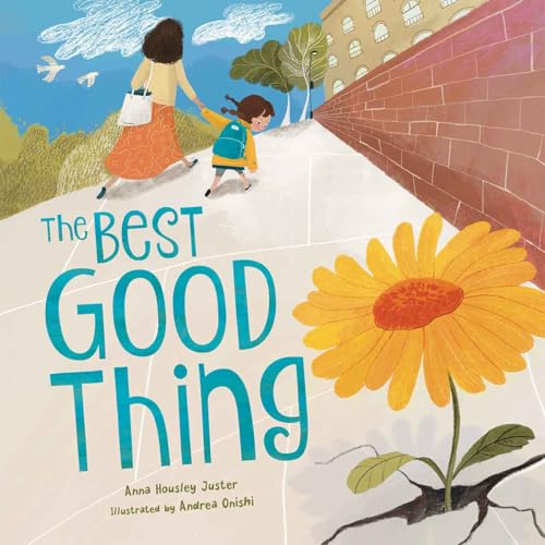 The Best Good Thing: Discovering Joy on a Very Bad, Smad Day (Hardcover)