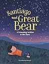 Santiago and Great Bear: A Friendship Written in the Stars