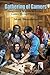 Gathering of Gamers by Matt Shoemaker