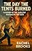 The Day the Tents Burned: A...