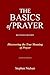 Basics of Prayer: Discoveri...