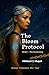 The Bloom Protocol - Book I - The Awakening
