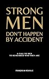 Strong Men Don’t ...