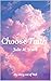 Choose Faith