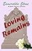Loving Remains by Esmeralda Stone