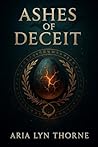 Ashes of Deceit: ...