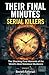 Their Final Minutes: Serial...