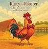 Rusty the Rooster by Mik Revohlad