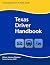 Texas Driver Handbook: Revi...