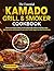 The Essential Kamado Grill ...