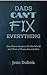 Dads Can’t Fix Everything: ...