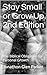 Stay Small or Grow Up 2nd E...