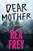 Dear Mother: A Thriller