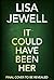 It Could Have Been Her by Lisa Jewell