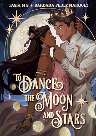 To Dance the Moon and Stars