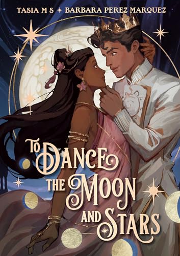 To Dance the Moon and Stars (Hardcover)