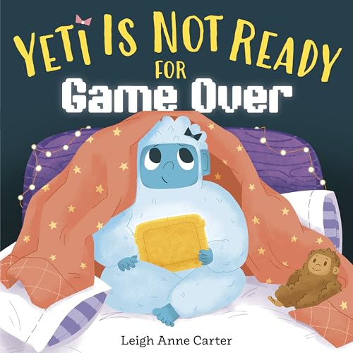 Yeti Is Not Ready for Game Over (Hardcover)