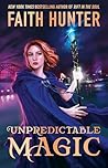 Unpredictable Magic by Faith Hunter Unpredictable Magic by Faith Hunter