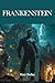 Frankenstein: The 1818 Goth...