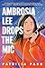 Ambrosia Lee Drops the Mic