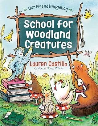School for Woodland Creatures (Our Friend Hedgehog)