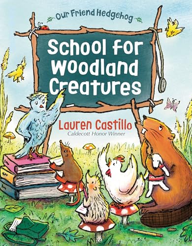 School for Woodland Creatures (Our Friend Hedgehog)