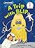 A Trip with BLIP: A Seuss Studios Book (Beginner Books)