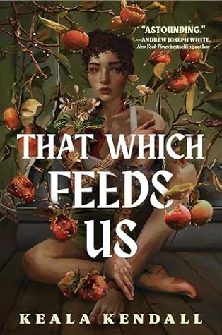 That Which Feeds Us