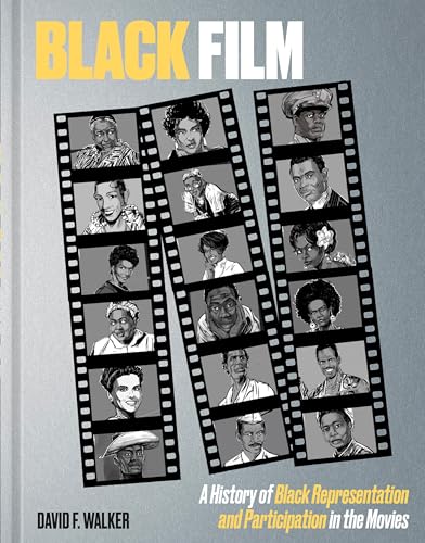 Black Film: A History of Black Representation and Participation in the Movies (Hardcover)
