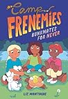 Bunkmates for Never by Liz Montague