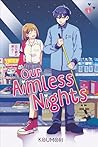 Our Aimless Nights, Volume 1 by Koumori
