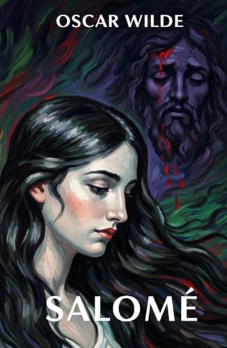 SALOMÉ: A Tragedy in One Act