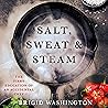 Salt, Sweat & Ste...