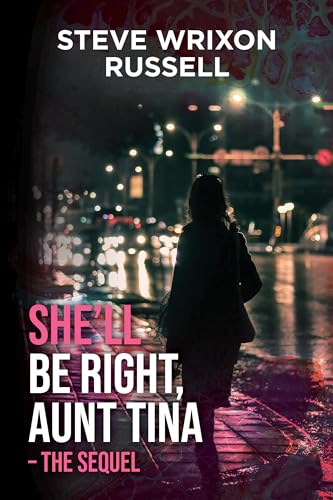 She'll Be Right, Aunt Tina : The powerful sequel to Don't Cry for Me, Aunt Tina (Kindle Edition)