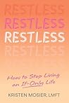 Restless: How to ...