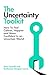 The Uncertainty Toolkit: Worry Less and Do More by Learning to Cope with the Unknown