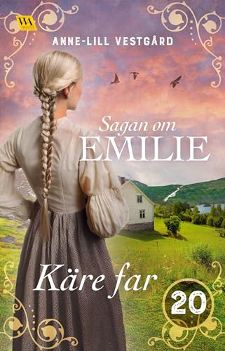 Käre far (Sagan om Emilie Book 20) (Swedish Edition)