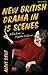 New British Drama in 15 Sce...