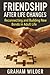Friendship After Life Chang...